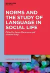 Norms and the Study of Language in Social Life cover