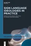 Sign Language Ideologies in Practice cover
