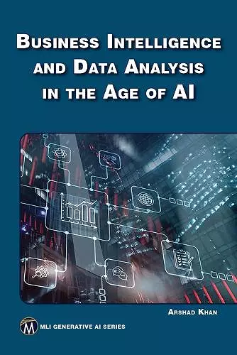 Business Intelligence and Data Analysis in the Age of AI cover