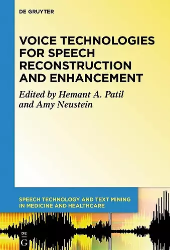 Voice Technologies for Speech Reconstruction and Enhancement cover