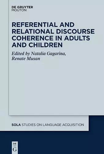 Referential and Relational Discourse Coherence in Adults and Children cover