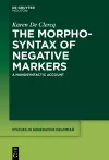 The Morphosyntax of Negative Markers cover