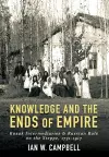 Knowledge and the Ends of Empire cover