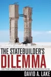 The Statebuilder's Dilemma cover