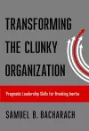 Transforming the Clunky Organization cover