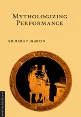 Mythologizing Performance cover