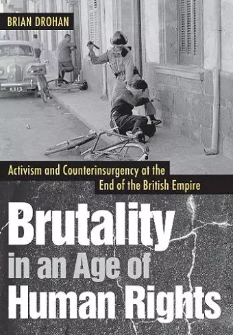 Brutality in an Age of Human Rights cover