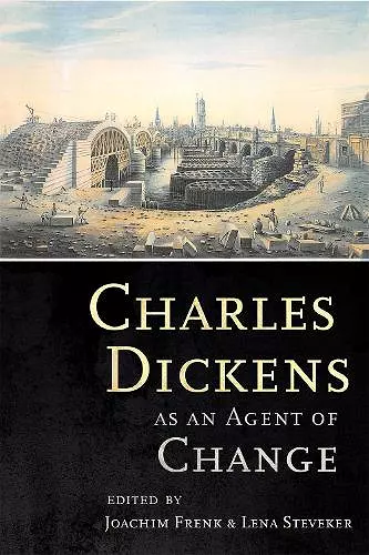 Charles Dickens as an Agent of Change cover