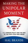 Making the Unipolar Moment cover