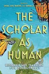 The Scholar as Human cover