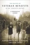 The Politics of Veteran Benefits in the Twentieth Century cover