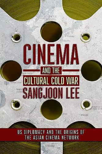 Cinema and the Cultural Cold War cover