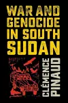 War and Genocide in South Sudan cover