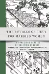 The Pitfalls of Piety for Married Women cover