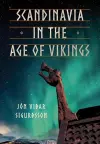 Scandinavia in the Age of Vikings cover