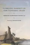 Pursuing Respect in the Cannibal Isles cover