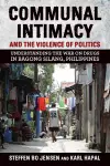 Communal Intimacy and the Violence of Politics cover