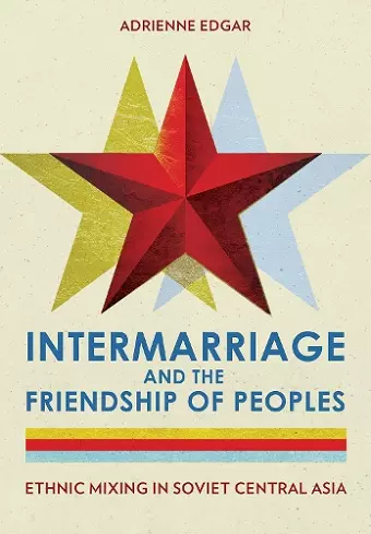 Intermarriage and the Friendship of Peoples cover