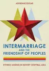 Intermarriage and the Friendship of Peoples cover