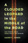 A Clouded Leopard in the Middle of the Road cover