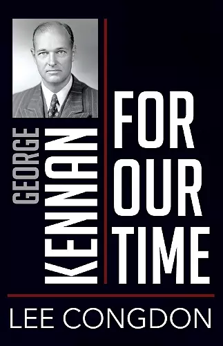 George Kennan for Our Time cover