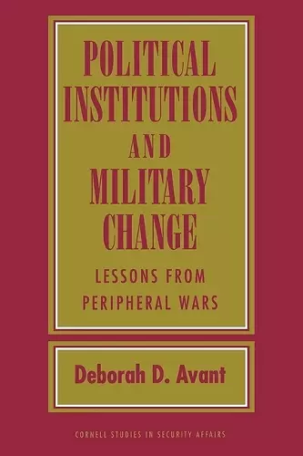 Political Institutions and Military Change cover