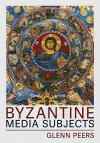 Byzantine Media Subjects cover