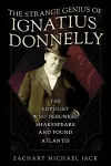 The Strange Genius of Ignatius Donnelly cover