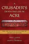 A Crusader's Death and Life in Acre cover