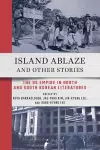 Island Ablaze and Other Stories cover