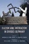 Racism and Antiracism in Divided Germany cover