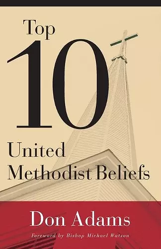 Top 10 United Methodist Beliefs cover