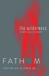 Fathom Bible Studies: The Wilderness Student Journal cover