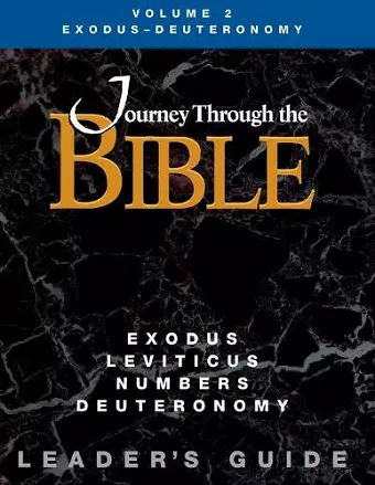 Journey Through the Bible Exodus - Deuteronomy Leader Guide cover