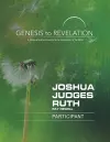 Genesis to Revelation: Joshua, Judges, Ruth Participant Book cover