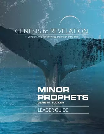 Genesis to Revelation: Minor Prophets Leader Guide cover