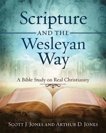 Scripture and the Wesleyan Way cover