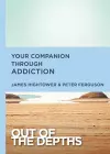 Out of the Depths: Your Companion Through Addiction cover