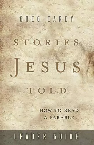 Stories Jesus Told Leader Guide cover