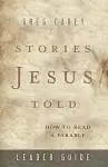 Stories Jesus Told Leader Guide cover