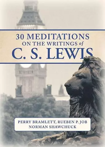 30 Meditations on the Writings of C.S. Lewis cover