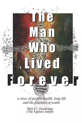 The Man Who Lived Forever cover