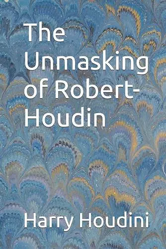 The Unmasking of Robert-Houdin cover