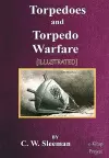 Torpedoes and Torpedo Warfare cover