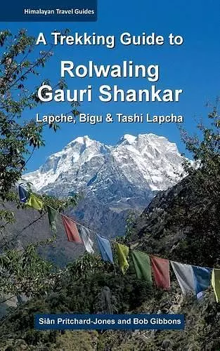 A Trekking Guide to Rolwaling & Gauri Shankar cover