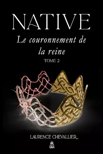 Native - Le couronnement de la reine, Tome 2 cover