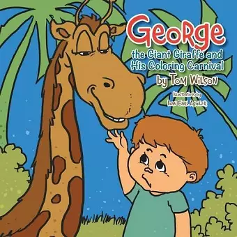 George the Giant Giraffe and His Coloring Carnival cover