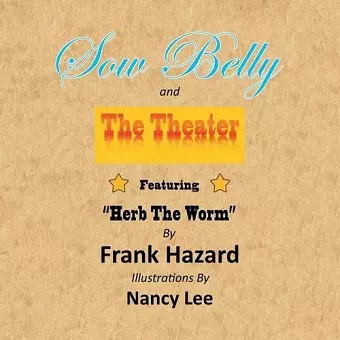 Sow Belly and the Theater cover