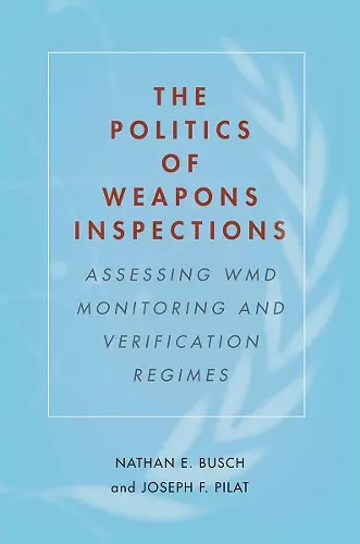 The Politics of Weapons Inspections cover