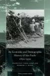 An Economic and Demographic History of São Paulo, 1850-1950 cover